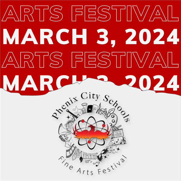 Promotional flyer for the Phenix City Schools Fine Arts Festival on March 3, 2024, at Central High S